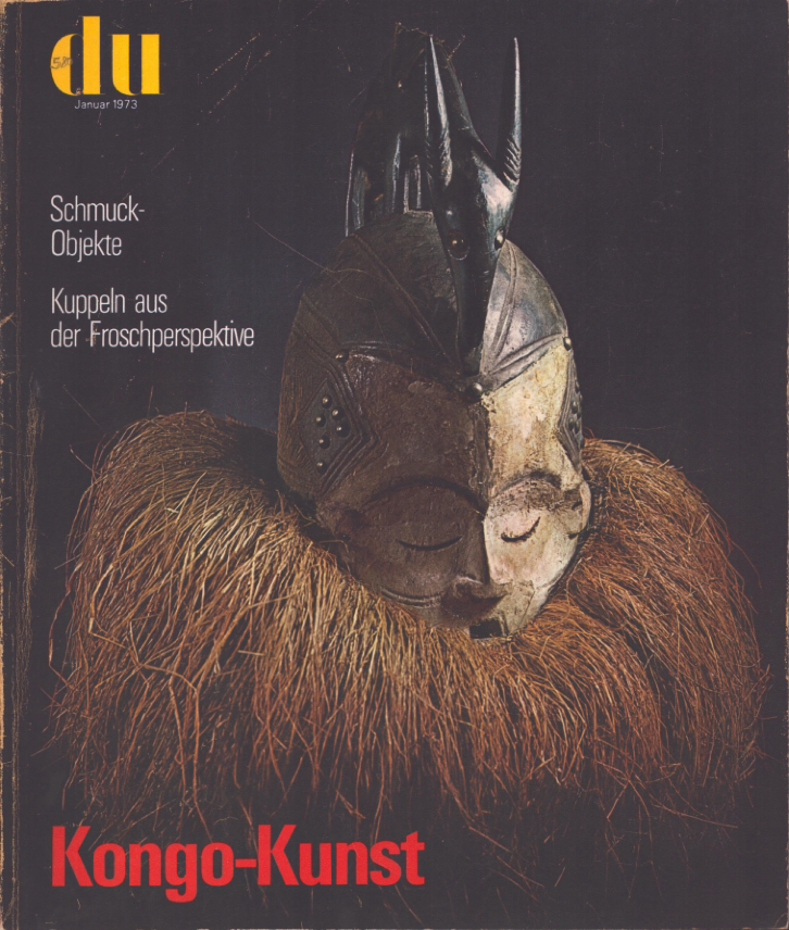 du. Europäische Kunstzeitschrift. Januar 1973. Kongo-Kunst